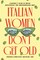 Italian Women Don't Get Old