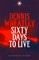 Sixty Days to Live