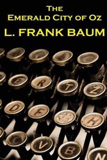 Lyman Frank Baum - The Emerald City Of Oz