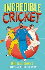 Incredible Cricket Stories