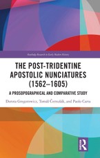 The Post-Tridentine Apostolic Nunciatures (1562-1605)