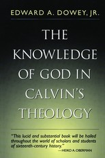 Knowledge of God in Calvin's Theology, 3rd Edition