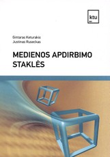 Medienos apdirbimo staklės