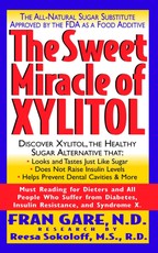 The Sweet Miracle of Xylitol