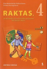 Raktas, atrakinantis visas Pasaulio pažinimo karalystės duris. Vadovėlis 4 klasei. Antroji knyga