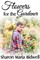 Flowers for the Gardener