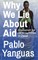 Why We Lie about Aid