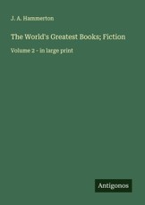The World's Greatest Books; Fiction