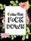Calm the F * ck Down