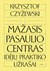 MAŽASIS PASAULIO CENTRAS. Idėjų praktiko užrašai