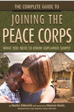 The Complete Guide to Joining the Peace Corps