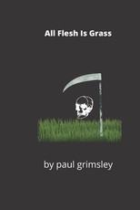 All Flesh Is Grass
