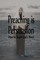 Preaching is Persuasion