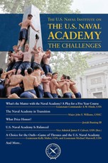 U.S. Naval Institute on the Naval Academy: The Challenges