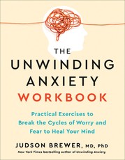 The Unwinding Anxiety Workbook