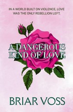 A Dangerous Kind of Love