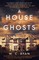 A House of Ghosts