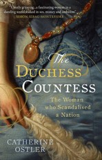 The Duchess Countess: The Woman Who Scandalized a Nation