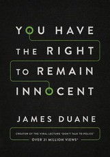 You Have the Right to Remain Innocent