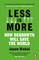 Less is More