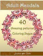 Adult Mandala 40 Amazing patterns Coloring Pages