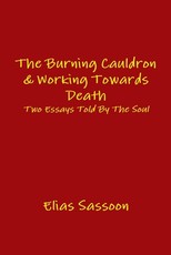 The Burning Cauldron & Working Towards Death
