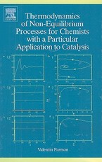 Thermodynamics of Non-Equilibrium Processes for Chemists with a Particular Application to Catalysis