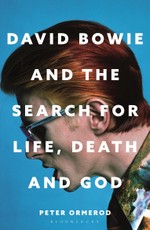 David Bowie and the Search for Life, Death and God