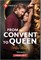 From Convent to Queen