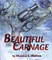 Beautiful Carnage
