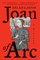 Castor, H: Joan of Arc