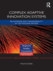 Cooke, P: Complex Adaptive Innovation Systems