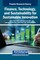 Finance, Technology, and Sustainability for Sustainable Innovation