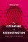 The Literature of Reconstruction