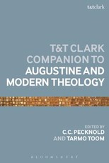 The T&t Clark Companion to Augustine and Modern Theology