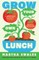 Grow Your Own Lunch