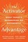 The Activator Advantage