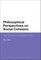 Philosophical Perspectives on Social Cohesion