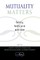 Mutuality Matters