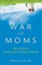 The War on Moms