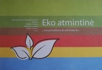 Eko atmintinė ...nuo pirmadienio iki sekmadienio