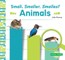 Small, Smaller, Smallest Animals