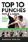 Top 10 Punches Fists & Hands
