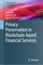 Privacy Preservation in Blockchain-based Financial Services
