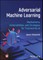 Adversarial Machine Learning
