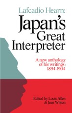 Lafcadio Hearn: Japan's Great Interpreter