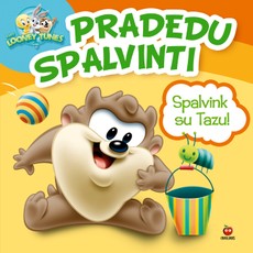 Baby Looney Tunes. Pradedu spalvinti. Spalvink su Tazu! (Nr.3)