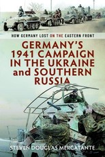 Germany's 1941 Campaign in the Ukraine and Southern Russia