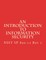 An Introduction to Information Security