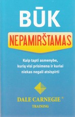 Būk nepamirštamas